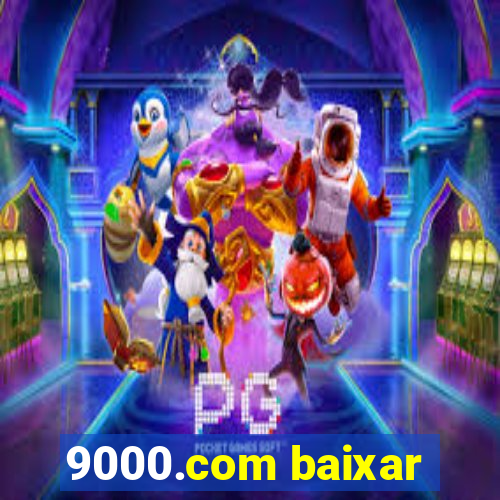 9000.com baixar